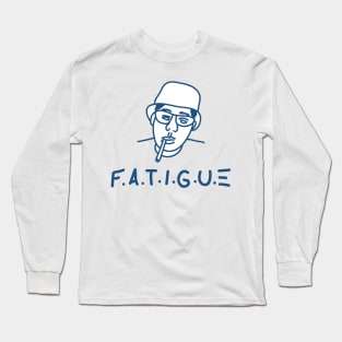 Fatigue Today Long Sleeve T-Shirt